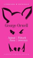 Literatura w oryginale - Folwark zwierzęcy. Autor: Orwell George. SmakLiter.pl Okładka książki Literatura w oryginale - Folwark zwierzęcy