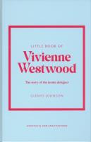 LITTLE BOOK OF VIVIENNE WESTWOOD. Autor: Johnson Glenys. SmakLiter.pl Okładka książki LITTLE BOOK OF VIVIENNE WESTWOOD