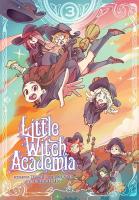 Okładka książki Little Witch Academia. Tom 3