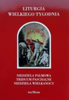 Liturgia Wielkiego Tygodnia. Autor:   Praca zbiorowa. SmakLiter.pl Okładka książki Liturgia Wielkiego Tygodnia