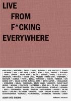 Live from F*cking Everywhere. Autor: Katz Sinding Adam. SmakLiter.pl Okładka książki Live from F*cking Everywhere