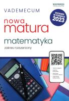 LO. Matematyka. Matura 2023. Vademecum ZR. Autor: Anna Konstantynowicz i Adam Konstantynowicz. SmakLiter.pl Okładka książki LO. Matematyka. Matura 2023. Vademecum ZR