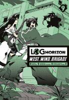 Okładka książki Log Horizon - West Wind Brigade. Tom 9