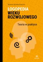 Okładka książki Logopedia wieku rozwojowego Teoria w praktyce Wybrane zagadnienia