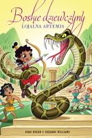Lojalna Artemis. Boskie dziewczyny. Tom 7. Autor: Joan Holub, Suzanne Williams. SmakLiter.pl Okładka książki Lojalna Artemis. Boskie dziewczyny. Tom 7