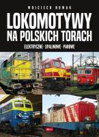 Lokomotywy na polskich torach. Autor:   Praca zbiorowa. SmakLiter.pl Okładka książki Lokomotywy na polskich torach