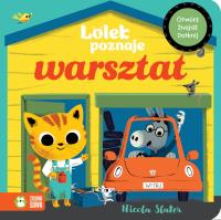 Lolek poznaje warsztat. Autor: Opracowanie zbiorowe. SmakLiter.pl Okładka książki Lolek poznaje warsztat