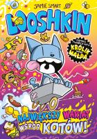 Looshkin T.1. Autor: Smart Jamie. SmakLiter.pl Okładka książki Looshkin T.1
