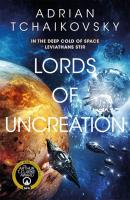 Lords of Uncreation. Autor: Adrian Tchaikovsky. SmakLiter.pl Okładka książki Lords of Uncreation