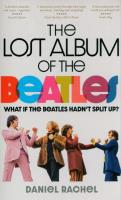 Lost Album of The Beatles. Autor: Rachel Daniel. SmakLiter.pl Okładka książki Lost Album of The Beatles