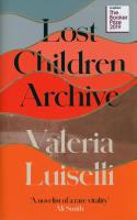 Lost Children Archive. Autor: Luiselli Valeria. SmakLiter.pl Okładka książki Lost Children Archive