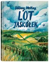 Lot jaskółek. Autor: McKay Hilary. SmakLiter.pl Okładka książki Lot jaskółek