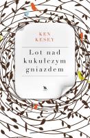 Lot nad kukułczym gniazdem. Autor: Ken Kesey. SmakLiter.pl Okładka książki Lot nad kukułczym gniazdem
