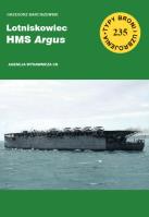 Lotniskowiec HMS Argus. Typy broni... z.235. Autor: Barciszewski Grzegorz. SmakLiter.pl Okładka książki Lotniskowiec HMS Argus. Typy broni... z.235