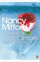 Love in a Cold Climate and Other Novels. Autor: Mitford Nancy. SmakLiter.pl Okładka książki Love in a Cold Climate and Other Novels
