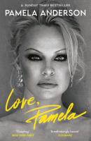Love, Pamela. Autor: Pamela Anderson. SmakLiter.pl Okładka książki Love, Pamela