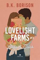 Lovelight Farms Tom 3 Layla & Caleb. Autor: B.K. Borison. SmakLiter.pl Okładka książki Lovelight Farms Tom 3 Layla & Caleb
