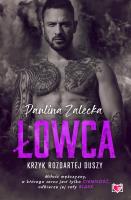 Łowca krzyk rozdartej duszy. Autor: Paulina Zalecka. SmakLiter.pl Okładka książki Łowca krzyk rozdartej duszy