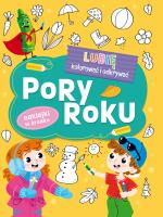 Lubię kolorować i odkrywać. Pory Roku (naklejki w środku). Autor: Opracowanie zbiorowe. SmakLiter.pl Okładka książki Lubię kolorować i odkrywać. Pory Roku (naklejki w środku)