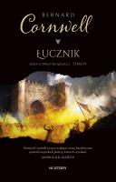 Łucznik. Autor: Bernard Cornwell. SmakLiter.pl Okładka książki Łucznik