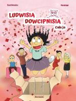 Ludwisia Dowcipnisia - Cała ja. Autor: Muhibbi & Bozhimeke. SmakLiter.pl Okładka książki Ludwisia Dowcipnisia - Cała ja