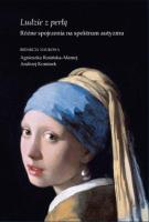 Ludzie z perłą. Różne spojrzenia na spektrum.... Autor: red. Agnieszka Rosińska-Mamej, Andrzej Kominek. SmakLiter.pl Okładka książki Ludzie z perłą. Różne spojrzenia na spektrum...