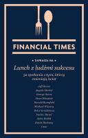 Lunch z ludźmi sukcesu. Autor: Financial Times, Grzegorz Łuczkiewicz. SmakLiter.pl Okładka książki Lunch z ludźmi sukcesu
