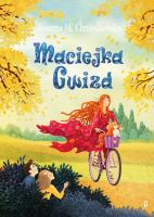 Maciejka Gwizd. Autor: Chmielewska Joanna M.. SmakLiter.pl Okładka książki Maciejka Gwizd