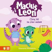 Maciuś i Leon chcą iść na plac zabaw. Autor: Wierzbicka Katarzyna. SmakLiter.pl Okładka książki Maciuś i Leon chcą iść na plac zabaw