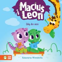 Maciuś i Leon idą do zoo. Autor: Wierzbicka Katarzyna, Paulina Kmak. SmakLiter.pl Okładka książki Maciuś i Leon idą do zoo