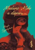 Madame Mohr a disparu. Autor: Maryla Szymiczkowa. SmakLiter.pl Okładka książki Madame Mohr a disparu