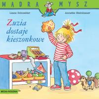 Mądra Mysz. Zuzia dostaje kieszonkowe w.2024. Autor: Liane Schneider, Steinhauer Annette. SmakLiter.pl Okładka książki Mądra Mysz. Zuzia dostaje kieszonkowe w.2024
