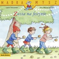 Mądra Mysz. Zuzia na festynie. Autor: Liane Schneider. SmakLiter.pl Okładka książki Mądra Mysz. Zuzia na festynie