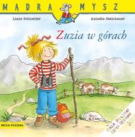 Mądra Mysz. Zuzia w górach w.2024. Autor: Liane Schneider, Steinhauer Annette. SmakLiter.pl Okładka książki Mądra Mysz. Zuzia w górach w.2024