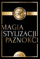 Magia Stylizacji Paznokci. Autor: Opracowanie zbiorowe. SmakLiter.pl Okładka książki Magia Stylizacji Paznokci