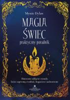 Magia świec - praktyczny poradnik. Autor: Mystic Dylan. SmakLiter.pl Okładka książki Magia świec - praktyczny poradnik