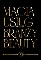 Magia Usług Branży Beauty. Autor: Opracowanie zbiorowe. SmakLiter.pl Okładka książki Magia Usług Branży Beauty