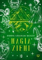 Magia ziemi. Żywioły. Autor: Dodie Graham McKay. SmakLiter.pl Okładka książki Magia ziemi. Żywioły
