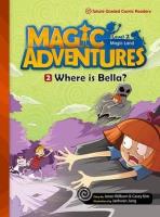 Okładka książki Magic Adventures Level 2 cz.2 Where is Bella? + CD
