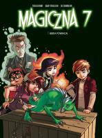 Magiczna 7 T.3 Bestia powraca!. Autor: Kid Toussaint, Rosa La Barbera, Giuseppe Quattroc. SmakLiter.pl Okładka książki Magiczna 7 T.3 Bestia powraca!