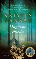 Magiczna chwila. Autor: Hannah Kristin. SmakLiter.pl Okładka książki Magiczna chwila