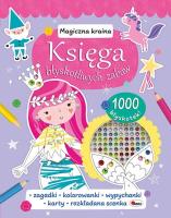 Magiczna kraina. Księga błyskotliwych zabaw. Autor: Natalia Kawałko-Dzikowska. SmakLiter.pl Okładka książki Magiczna kraina. Księga błyskotliwych zabaw