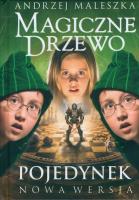 Magiczne Drzewo. Pojedynek. Nowa wersja. Autor: Andrzej Maleszka. SmakLiter.pl Okładka książki Magiczne Drzewo. Pojedynek. Nowa wersja