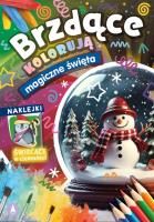 Magiczne święta. Brzdące kolorują + naklejki świecące w ciemności. Autor: Opracowanie zbiorowe. SmakLiter.pl Okładka książki Magiczne święta. Brzdące kolorują + naklejki świecące w ciemności