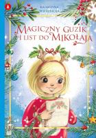 Magiczny guzik i list do Mikołaja. Autor: Wierzbicka Katarzyna, Agnieszka Filipowska. SmakLiter.pl Okładka książki Magiczny guzik i list do Mikołaja