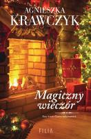 Magiczny wieczór. Czary codzienności. Tom 4 wyd. 2. Autor: Krawczyk Agnieszka. SmakLiter.pl Okładka książki Magiczny wieczór. Czary codzienności. Tom 4 wyd. 2