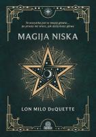 Magija niska. Autor: Lon Milo DuQuette. SmakLiter.pl Okładka książki Magija niska