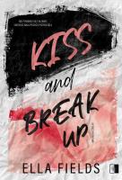Magnolia Cove T.1 Kiss and break up. Autor: Ella Fields. SmakLiter.pl Okładka książki Magnolia Cove T.1 Kiss and break up