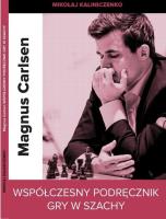 Magnus  Carlsen. Współczesny podręcznik gry w szachy. Autor: Kaliniczenko Mikołaj. SmakLiter.pl Okładka książki Magnus  Carlsen. Współczesny podręcznik gry w szachy