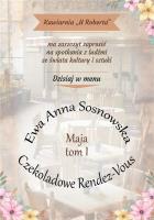 Maja T.1 Czekoladowe Rendez-Vous. Autor: Ewa Anna Sosnowska. SmakLiter.pl Okładka książki Maja T.1 Czekoladowe Rendez-Vous